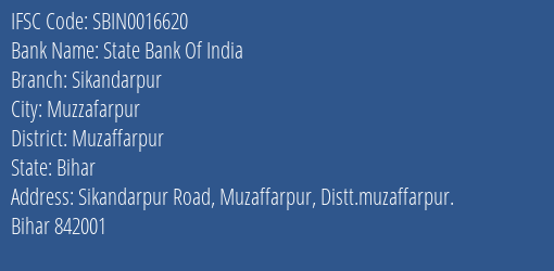 State Bank Of India Sikandarpur Branch Muzaffarpur IFSC Code SBIN0016620