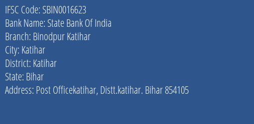 State Bank Of India Binodpur Katihar Branch Katihar IFSC Code SBIN0016623