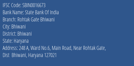 State Bank Of India Rohtak Gate Bhiwani Branch, Branch Code 016673 & IFSC Code SBIN0016673