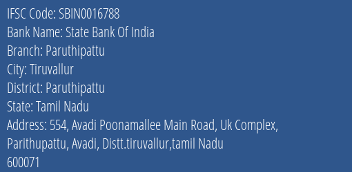 State Bank Of India Paruthipattu Branch Paruthipattu IFSC Code SBIN0016788