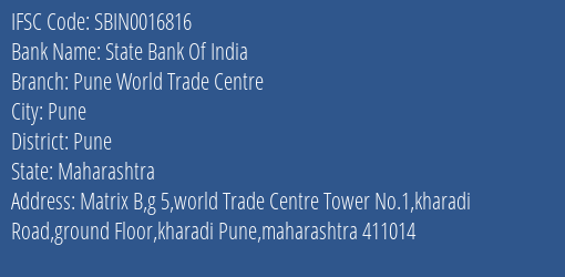 State Bank Of India Pune World Trade Centre Branch, Branch Code 016816 & IFSC Code SBIN0016816