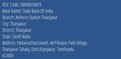 State Bank Of India Airforce Station Thanjavur Branch Thanjavur IFSC Code SBIN0016819