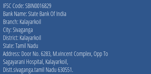State Bank Of India Kalayarkoil Branch Kalayarkoil IFSC Code SBIN0016829