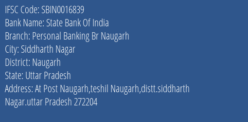 State Bank Of India Personal Banking Br Naugarh Branch Naugarh IFSC Code SBIN0016839