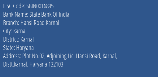 State Bank Of India Hansi Road Karnal Branch Karnal IFSC Code SBIN0016895