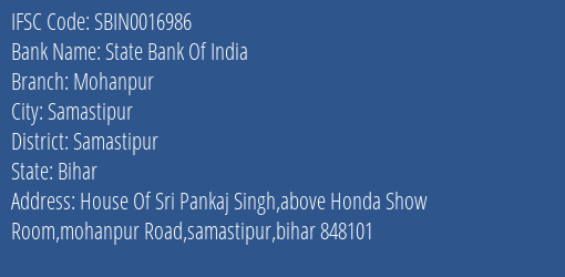 State Bank Of India Mohanpur Branch Samastipur IFSC Code SBIN0016986