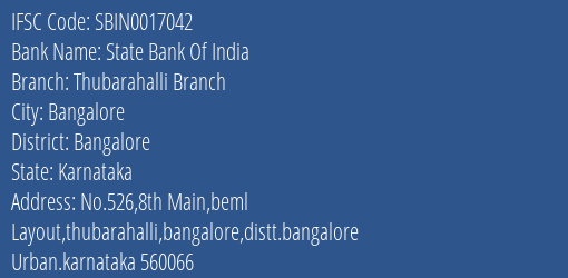 State Bank Of India Thubarahalli Branch Branch Bangalore IFSC Code SBIN0017042