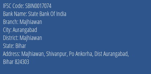State Bank Of India Majhiawan Branch Majhiawan IFSC Code SBIN0017074