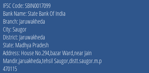 State Bank Of India Jaruwakheda Branch Jaruwakheda IFSC Code SBIN0017099