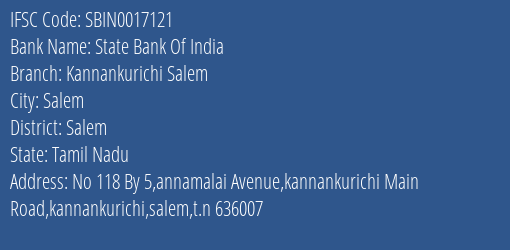 State Bank Of India Kannankurichi Salem Branch Salem IFSC Code SBIN0017121