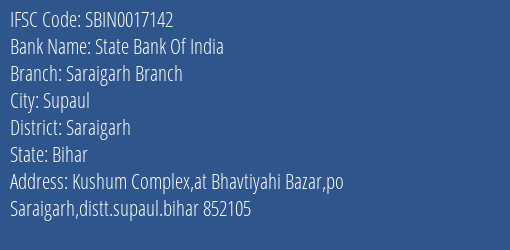 State Bank Of India Saraigarh Branch Branch Saraigarh IFSC Code SBIN0017142
