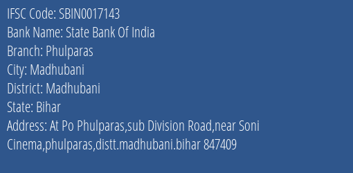 State Bank Of India Phulparas Branch Madhubani IFSC Code SBIN0017143