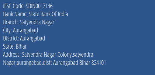 State Bank Of India Satyendra Nagar Branch Aurangabad IFSC Code SBIN0017146