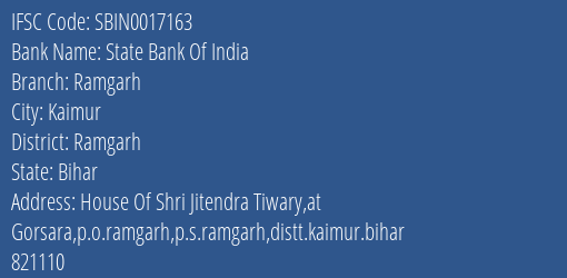 State Bank Of India Ramgarh Branch Ramgarh IFSC Code SBIN0017163