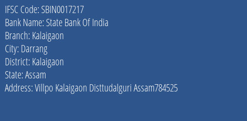 State Bank Of India Kalaigaon Branch Kalaigaon IFSC Code SBIN0017217
