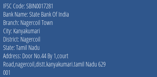 State Bank Of India Nagercoil Town Branch, Branch Code 017281 & IFSC Code Sbin0017281