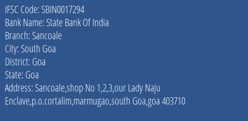 State Bank Of India Sancoale Branch Goa IFSC Code SBIN0017294