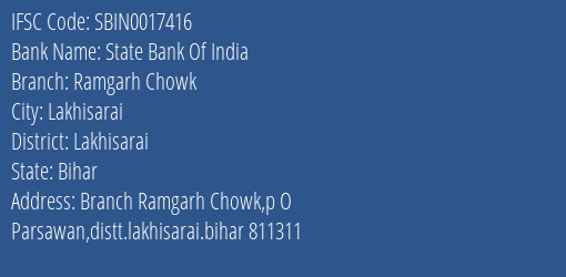 State Bank Of India Ramgarh Chowk Branch Lakhisarai IFSC Code SBIN0017416