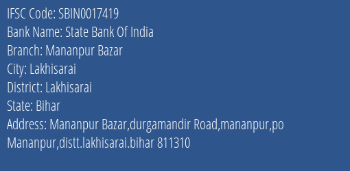 State Bank Of India Mananpur Bazar Branch Lakhisarai IFSC Code SBIN0017419