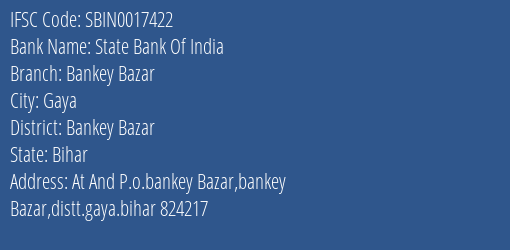 State Bank Of India Bankey Bazar Branch, Branch Code 017422 & IFSC Code Sbin0017422