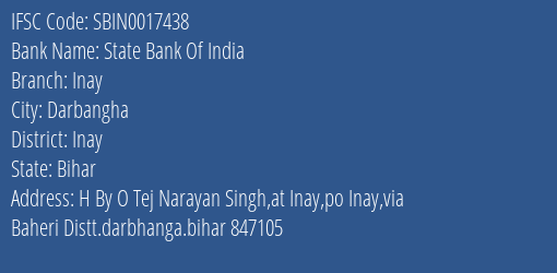 State Bank Of India Inay Branch Inay IFSC Code SBIN0017438