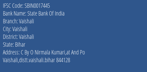 State Bank Of India Vaishali Branch Vaishali IFSC Code SBIN0017445