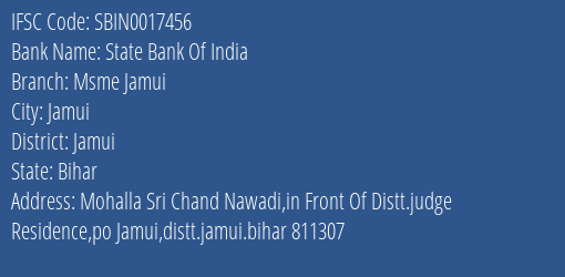 State Bank Of India Msme Jamui Branch, Branch Code 017456 & IFSC Code Sbin0017456