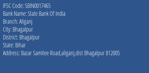 State Bank Of India Aliganj Branch Bhagalpur IFSC Code SBIN0017465
