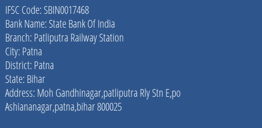 State Bank Of India Patliputra Railway Station Branch Patna IFSC Code SBIN0017468