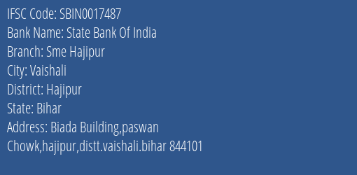 State Bank Of India Sme Hajipur Branch, Branch Code 017487 & IFSC Code Sbin0017487