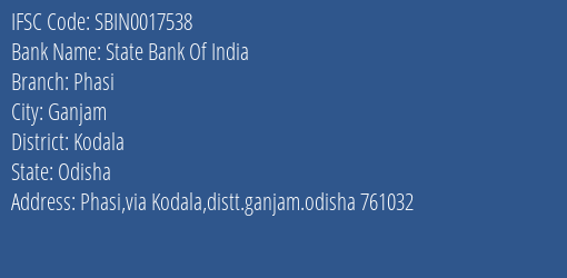 State Bank Of India Phasi Branch Kodala IFSC Code SBIN0017538
