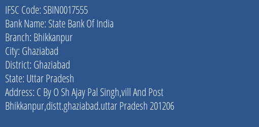 State Bank Of India Bhikkanpur Branch Ghaziabad IFSC Code SBIN0017555