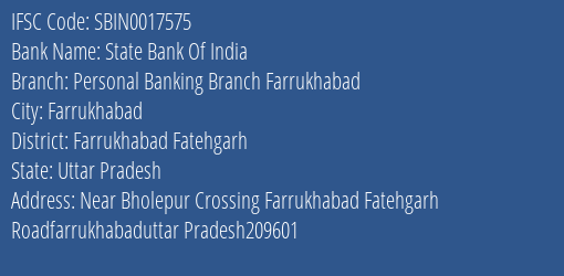 State Bank Of India Personal Banking Branch Farrukhabad Branch Farrukhabad Fatehgarh IFSC Code SBIN0017575