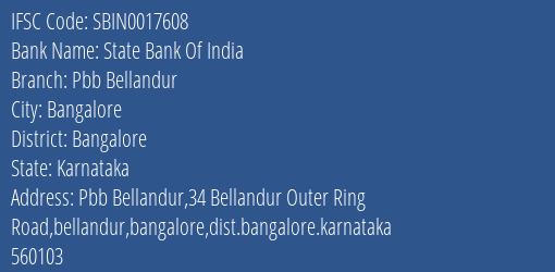 State Bank Of India Pbb Bellandur Branch Bangalore IFSC Code SBIN0017608