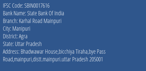 State Bank Of India Karhal Road Mainpuri Branch Agra IFSC Code SBIN0017616