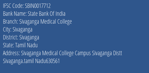 State Bank Of India Sivaganga Medical College Branch Sivaganga IFSC Code SBIN0017712