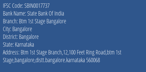 State Bank Of India Btm 1st Stage Bangalore Branch Bangalore IFSC Code SBIN0017737