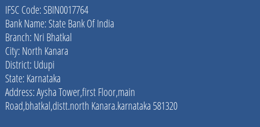 State Bank Of India Nri Bhatkal Branch Udupi IFSC Code SBIN0017764
