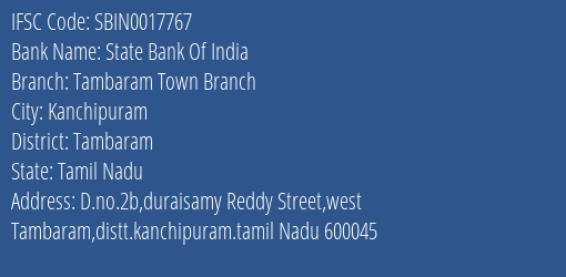 State Bank Of India Tambaram Town Branch Branch Tambaram IFSC Code SBIN0017767