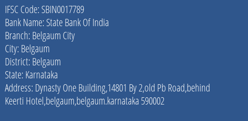 State Bank Of India Belgaum City Branch Belgaum IFSC Code SBIN0017789