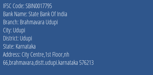 State Bank Of India Brahmavara Udupi Branch Udupi IFSC Code SBIN0017795