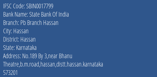 State Bank Of India Pb Branch Hassan Branch Hassan IFSC Code SBIN0017799