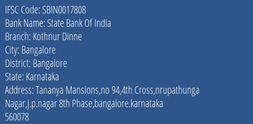 State Bank Of India Kothnur Dinne Branch Bangalore IFSC Code SBIN0017808