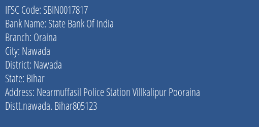 State Bank Of India Oraina Branch Nawada IFSC Code SBIN0017817