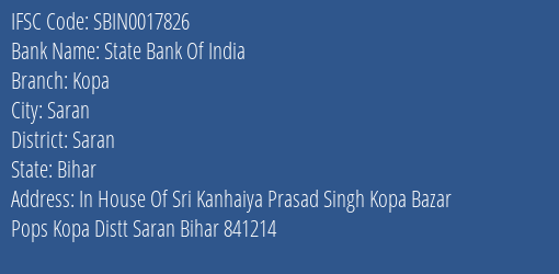State Bank Of India Kopa Branch Saran IFSC Code SBIN0017826