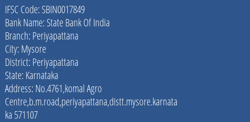 State Bank Of India Periyapattana Branch, Branch Code 017849 & IFSC Code Sbin0017849