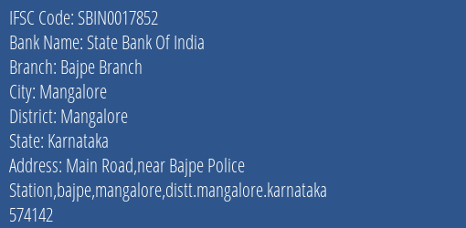 State Bank Of India Bajpe Branch Branch Mangalore IFSC Code SBIN0017852