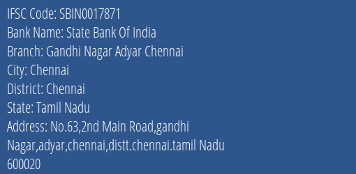 State Bank Of India Gandhi Nagar Adyar Chennai Branch Chennai IFSC Code SBIN0017871