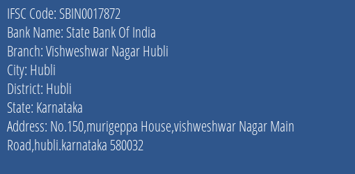 State Bank Of India Vishweshwar Nagar Hubli Branch Hubli IFSC Code SBIN0017872