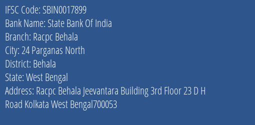 State Bank Of India Racpc Behala Branch Behala IFSC Code SBIN0017899